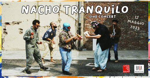 ♦NACHO TRANQUILO♦ LiveConcert @BabaruM