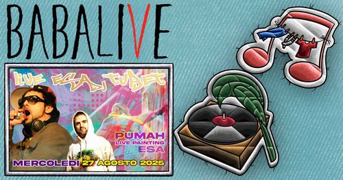  🎶 BaBaLIVE 🎶 ESA + DJ TUBET | PUMAH & ESA live painting 