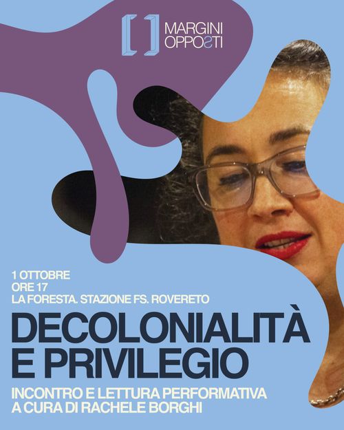 DECOLONIALITÁ E PRIVILEGIO - Lettura performativa con Rachele Borghi