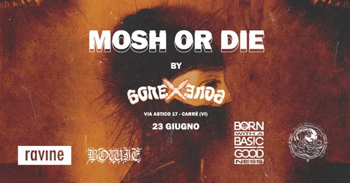 MOSH or DIE