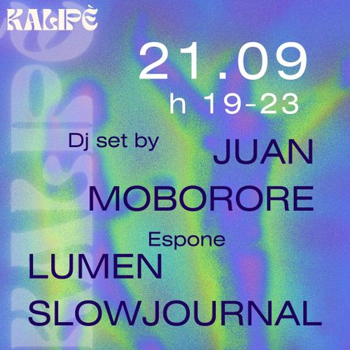 KALIPE' // Juan + Mobororè // espone Lumen Slowjournal