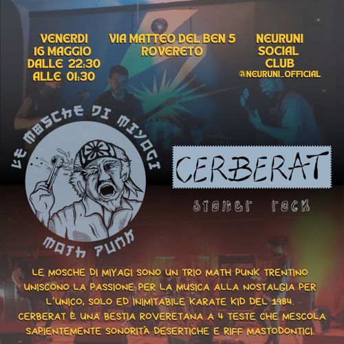 Le Mosche di Miyagi + Cerberat @ Neuruni Social Club