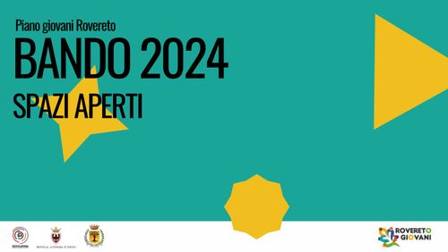 Presentazione Bando Spazi Aperti 2024 - Piano giovani Rovereto