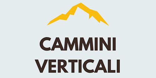 Cammini verticali: racconti di climbers e chiodatori