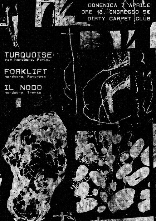 TURQUOISE (dbeat, Fr) + FORKLIFT + IL NODO