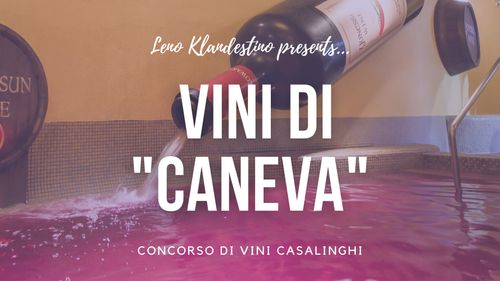 Concorso Vini di "Caneva" @ Leno Klandestino