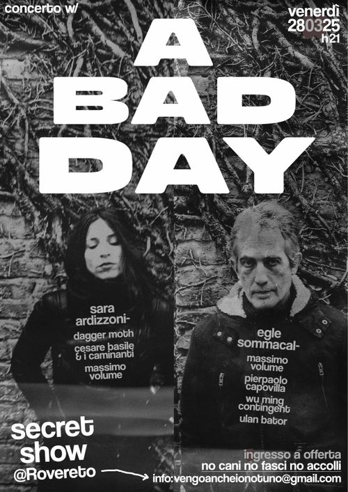 A BAD DAY live (Egle Sommacal & Sara Ardizzoni)