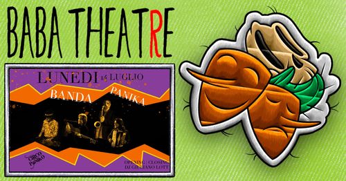  BaBaTheatRe🎶 BandaPanika | CapraPunk Kitchen