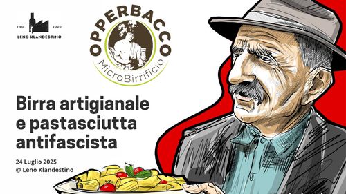 EsternoLeno #3: Opperbacco Tap Takeover + Pastasciutta Antifascista