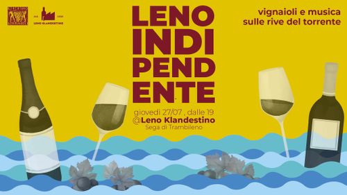 Leno Indipendente - Vignaioli e musica sulle rive del torrente