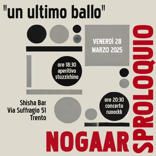 Un ultimo ballo: NOGAAR+ SPROLOQUIO 