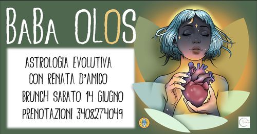 🌿 BaBa Olos  ✨ Astrologia Evolutiva con Renata D’Amico ✨🌿