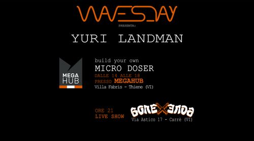 Wavesday presenta Yuri Landman (NL)