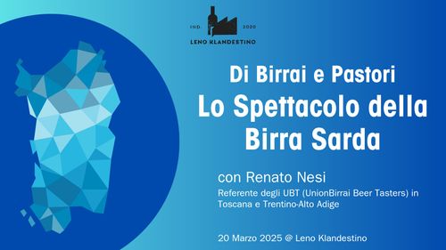 Di Birrai e Pastori - Lo Spettacolo della Birra Sarda con Renato Nesi